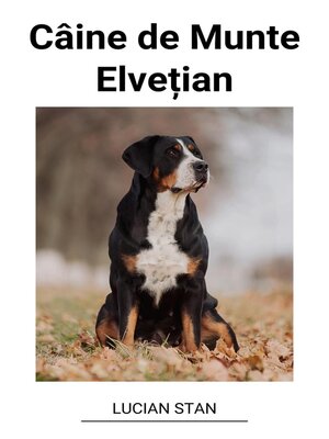cover image of Câine de Munte Elvețian